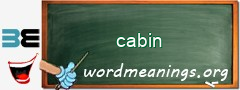 WordMeaning blackboard for cabin